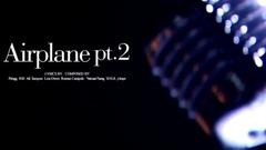 Airplane Pt.2 arena blends group of _ ballproof yo