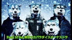 Freak It! Feat. _MAN WITH A MISSION of ラ of ト of ス of ケ of ー of オ of ス of イ of ダ of ラ of パ of カ of