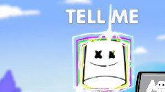 TELL ME_Marshmello
