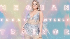 ALL THE WAYS _Meghan Trainor