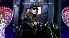 Look What You Made Me Do _Taylor Swift