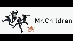 Galaxy of acoustical _ Japan, mr.Children