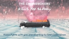 _The Chainsmokers of edition of libretto of Kills 