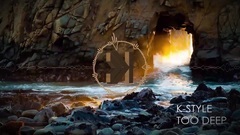 K-Style - Too Deep | Official Video_ Euramerican g
