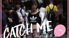 Catch Me Feat. Fei Fei of Cen Fei of _ of edition 